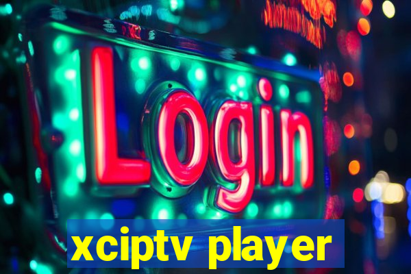 xciptv player